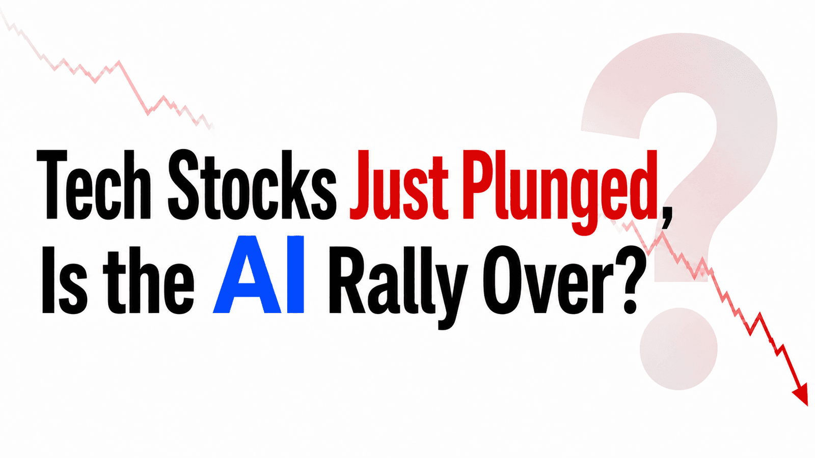 Recently, Tech Stocks Have Sold Off. Is the AI Trade Over?