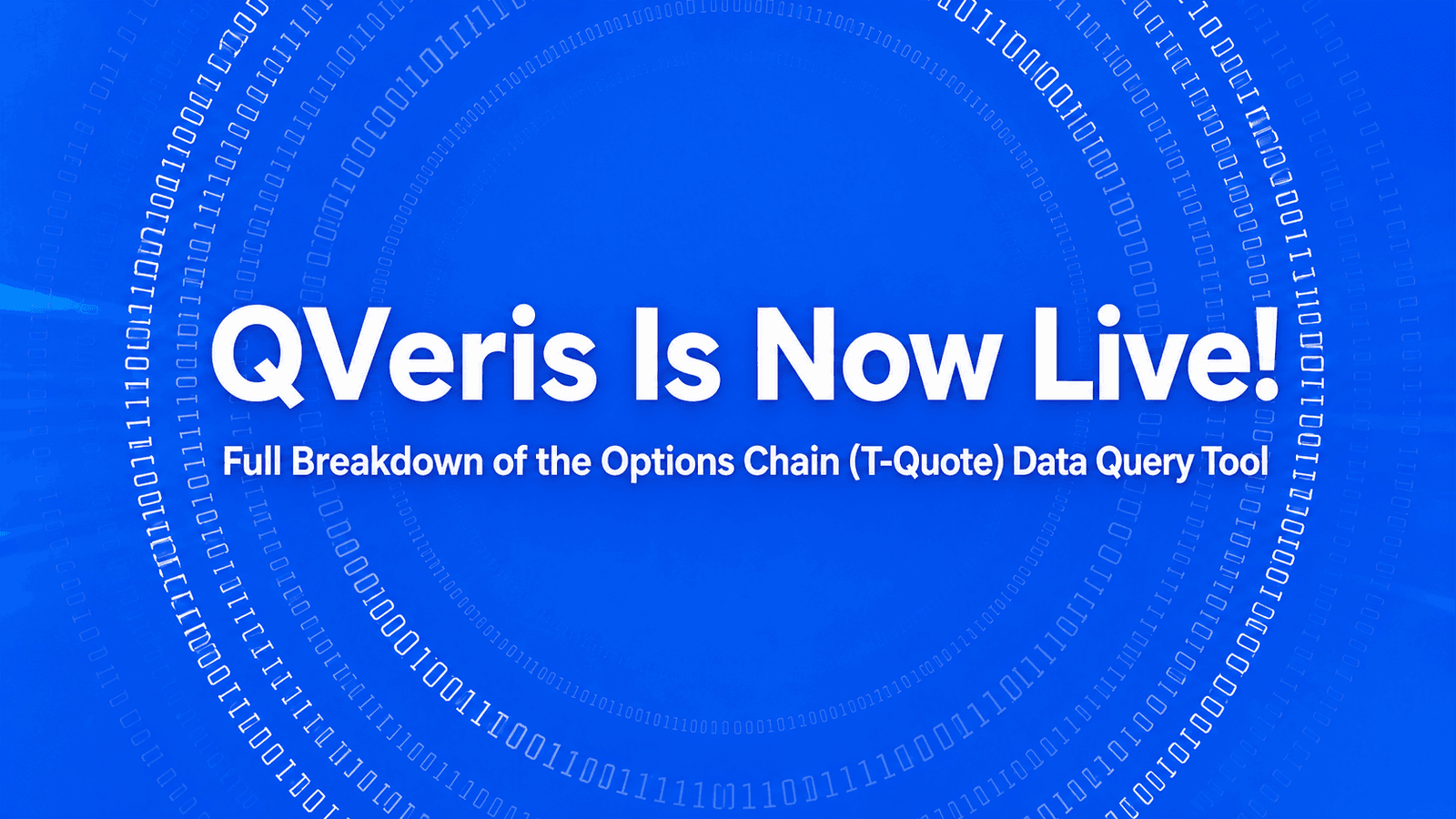 QVeris Launches the Option Chain (T-Quote) Data Query Tool: A Complete Guide